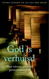 Petra Stassen en Ad van der Helm - God is verhuisd - meer info/bestellen.